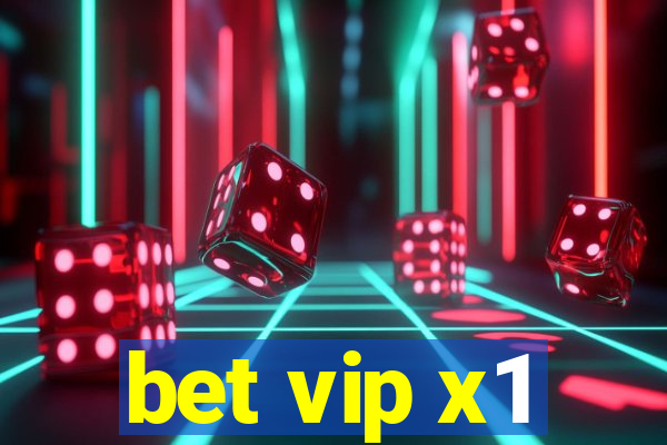 bet vip x1